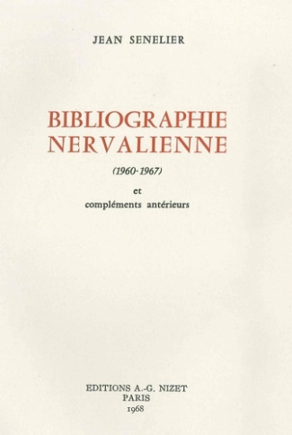 Bibliographie nervalienne 1960-1967. et compléments antérieurs