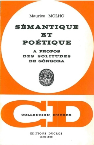 Sémantique et poétique. à propos des Solitudes de Góngora