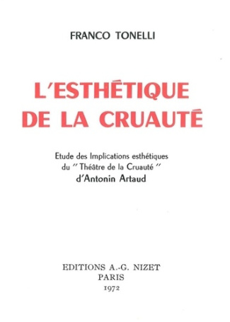 L'Esthétique de la cruauté. Etude des Implications esthétiques du "Théâtre de la Cruauté" d'Antonin