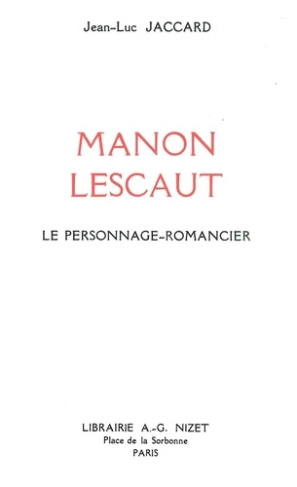 Manon Lescaut. Le personnage-romancier