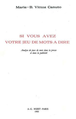 Si vous avez votre jeu de mots à dire. Analyse de jeux de mots dans la presse et dans la publicité