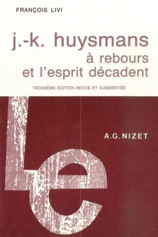 J.-K. Huysmans : A Rebours et l'esprit décadent