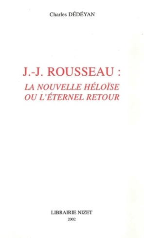 J.-J. Rousseau. "La nouvelle Héloïse" ou l'éternel retour