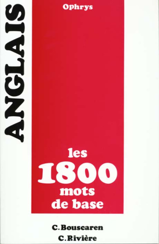 ANGLAIS, LES 1800 MOTS DE BASE. Edition 1993
