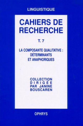 La composante qualitative : déterminants et anaphoriques