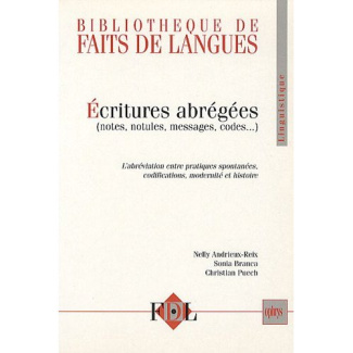 Ecritures abrégées (notes, notules, messages, codes...). L'abréviation entre pratique spontanées, co