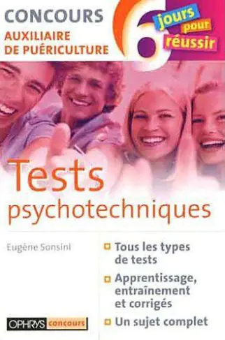 Tests psychotechniques. Concours auxiliaire de puériculture