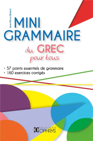 Mini grammaire du grec pour tous