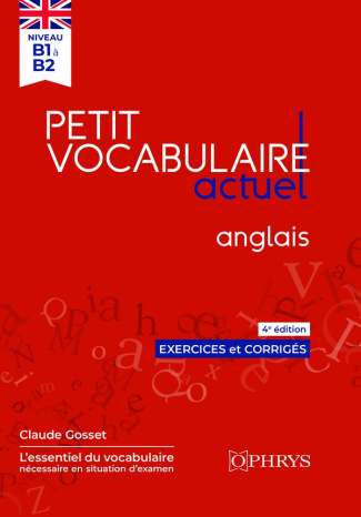 Petit vocabulaire actuel anglais. 4e édition