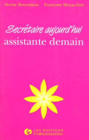 Secrétaire aujourd'hui, assistante demain