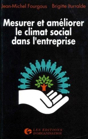 Mesurer et améliorer le climat social dans l'entreprise