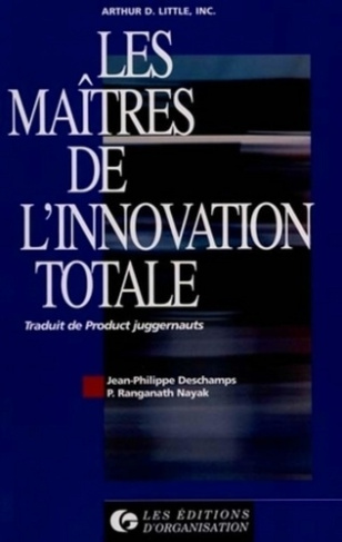 Les maîtres de l'innovation totale