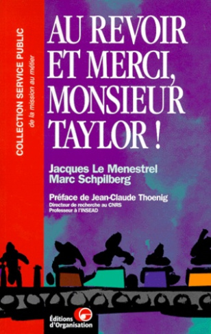 AU REVOIR ET MERCI, MONSIEUR TAYLOR ! Le nouveau rôle du cadre dans la prise de décision