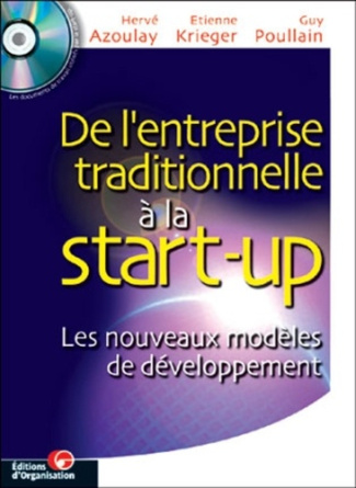 De l'entreprise traditionnelle à la start-up. Les nouveaux modèles de développement, avec 1 CD-ROM