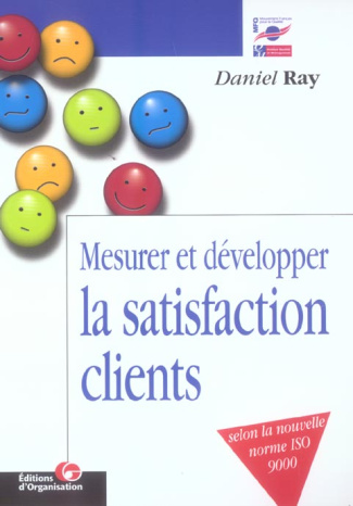 Mesurer et développer la satisfaction clients