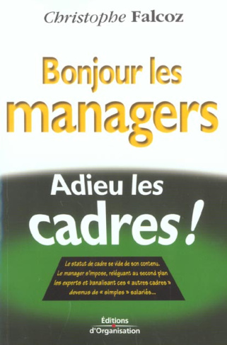 Bonjour les managers, adieu les cadres !
