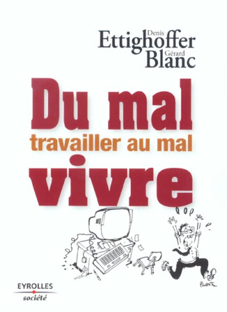 Du mal travailler au mal vivre