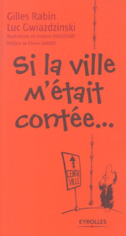 Si la ville m'était contée...