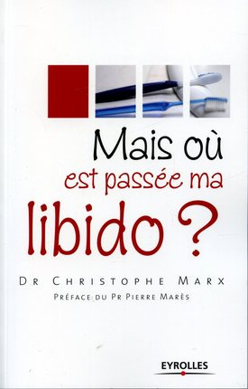 Mais oùest passée ma libido ?