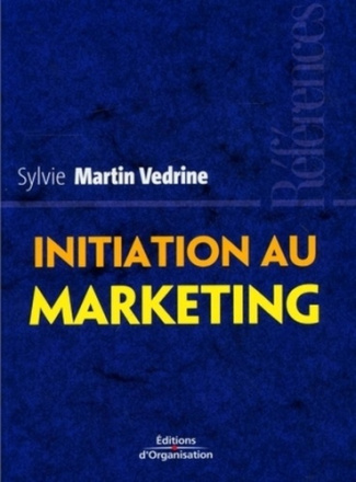 Initiation au marketing. Les concepts-clés