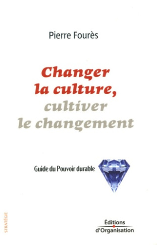 Changer la culture, cultiver le changement