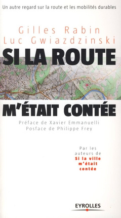 Si la route m'était contée... Un autre regard sur la route et les mobilités durables