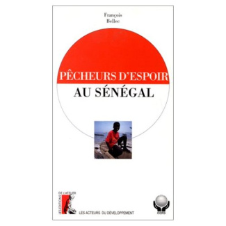 Pêcheurs d'espoir au Sénégal