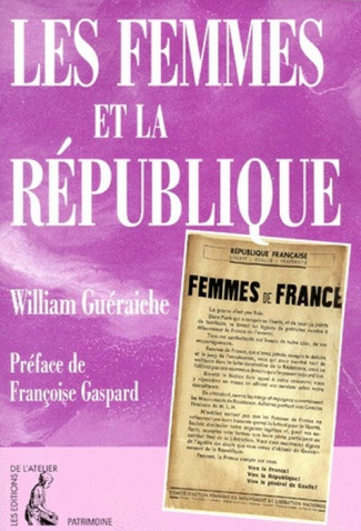 LES FEMMES ET LA REPUBLIQUE. Essai sur la répartition du pouvoir de 1943 à 1979
