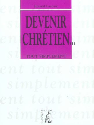 Devenir chrétien