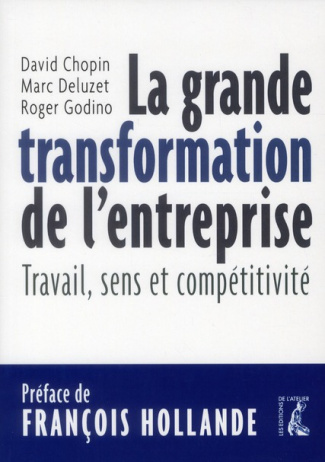 La grande transformation de l'entreprise. Travail, sens et compétitivité