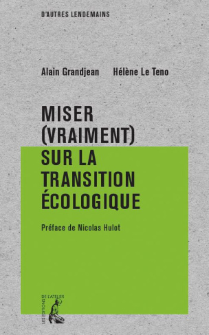 Miser (vraiment) sur la transition écologique