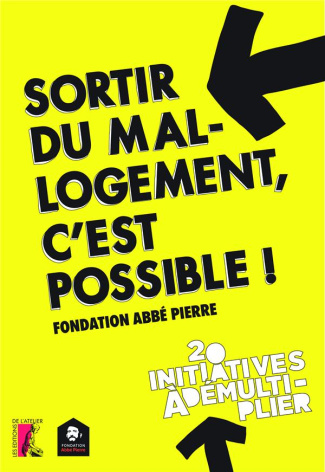 Sortir du mal-logement, c'est possible ! 20 initiatives à démultiplier
