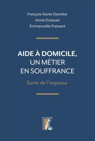 Aide à domicile, un métier en souffrance. Sortir de l’impasse