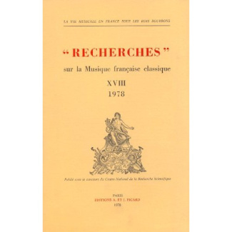 Recherches sur la musique francaise classique. volume (18) xviii.