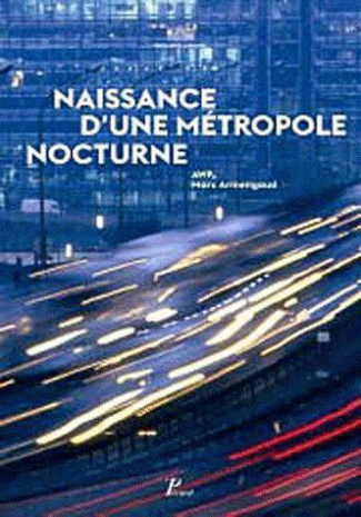 Paris la nuit. Chroniques nocturnes