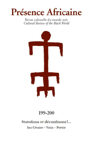 Présence Africaine N° 199-200 : Statufions et déconfinons! Ina Césaire - Varia - Poésie