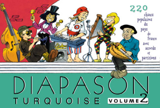 Diapason Turquoise. Tome 2, Chants populaires du pays France avec "guide-chants" sur Internet
