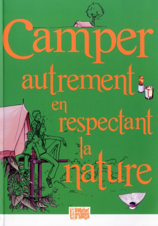 Camper autrement en respectant la nature