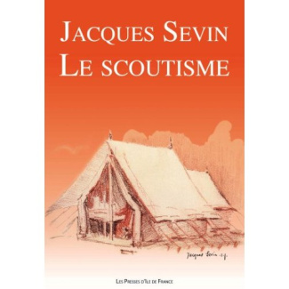 Le scoutisme. Etude documentaire et applications, Edition revue et augmentée