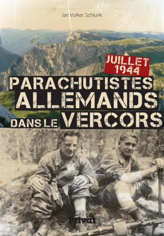 Parachutistes allemands dans le Vercors. Juillet 1944