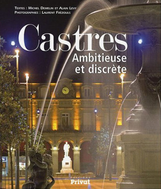 Castres. Ambitieuse et discrète
