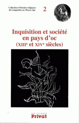 Inquisition et société en pays d'oc (XIIIe et XIVe siècles)