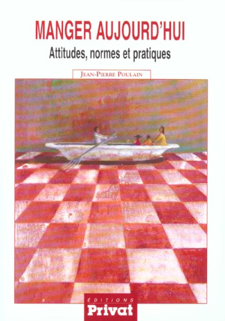 Manger aujourd'hui. Attitudes, normes et pratiques