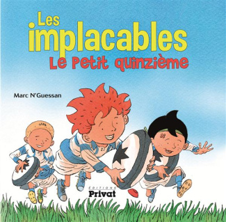 Les implacables Tome 1 : Le petit quinzième
