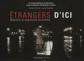 Etrangers d'ici. Migrants et migrations au cinéma