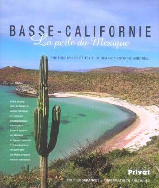 Basse-Californie. La perle du Mexique