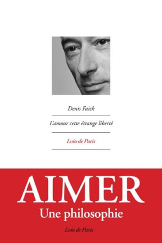 L'amour, cette étrange liberté