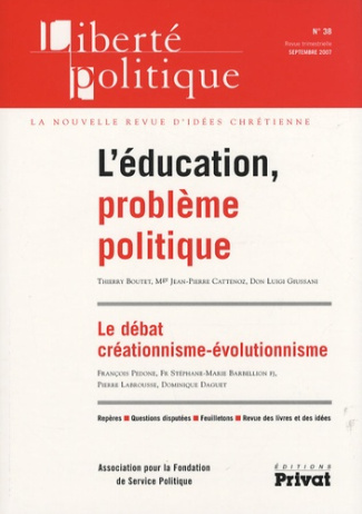 Liberté politique N° 38, Septembre 2007 : L'éducation, problème politique