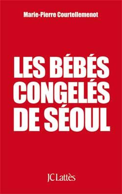 Les bébés congelés de Séoul