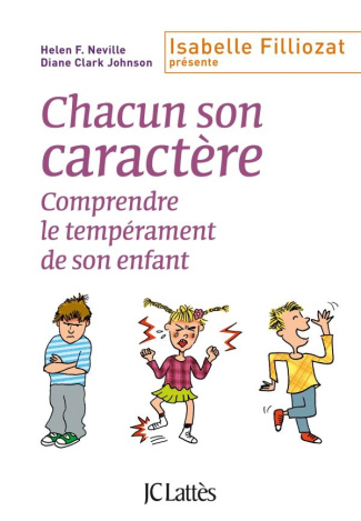 Chacun son caractère ! Comprendre le tempérament de son enfant